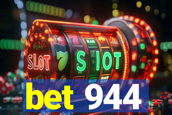 bet 944